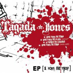 Tagada Jones : Une Fois de Trop